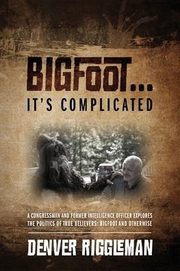 Cover for Denver Riggleman · Bigfoot .... It's Complicated (Paperback Book) (2020)