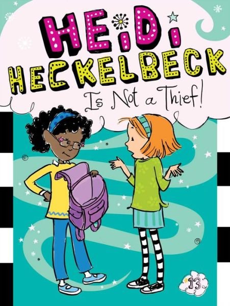 Cover for Wanda Coven · Heidi Heckelbeck is Not a Thief! (Gebundenes Buch) (2015)