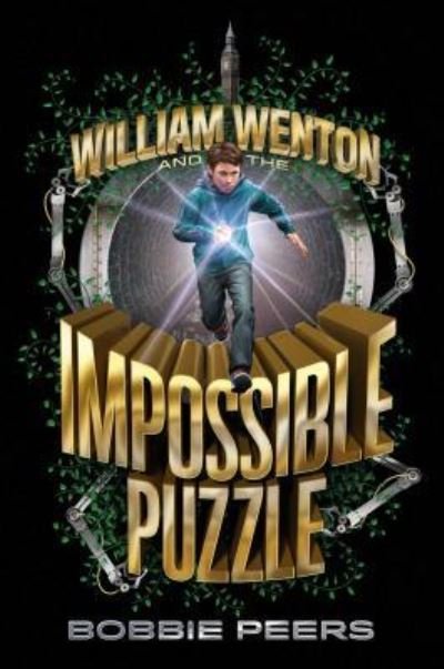 Cover for Bobbie Peers · William Wenton and the Impossible Puzzle (Hardcover Book) (2017)
