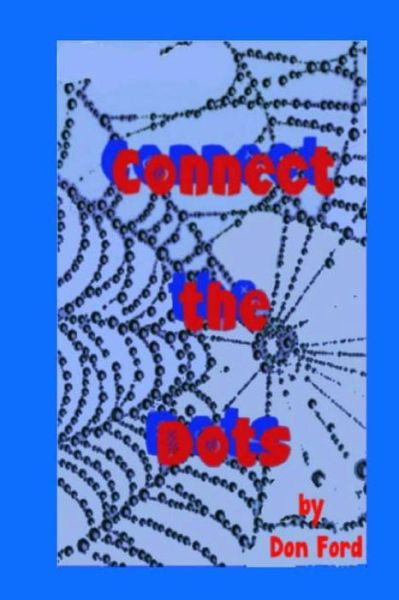 Cover for Mr Don G Ford · Connect the Dots (Paperback Book) (2013)