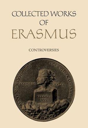 Cover for Desiderius Erasmus · Collected Works of Erasmus: Controversies, Volume 79 - Collected Works of Erasmus (Gebundenes Buch) (2025)