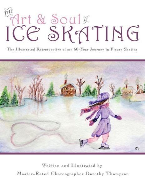 Cover for Dorothy Thompson · Art and Soul of Ice Skating (Paperback Bog) (2013)