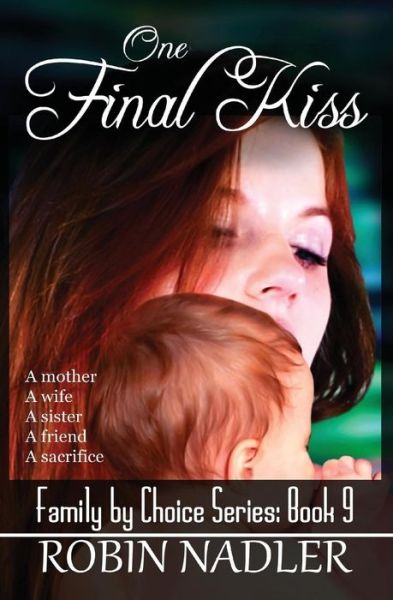 Cover for Robin Nadler · One Final Kiss (Paperback Book) (2013)