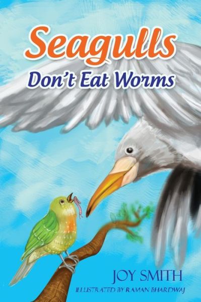 Cover for Joy Smith · Seagulls Don't Eat Worms (Paperback Book) (2013)