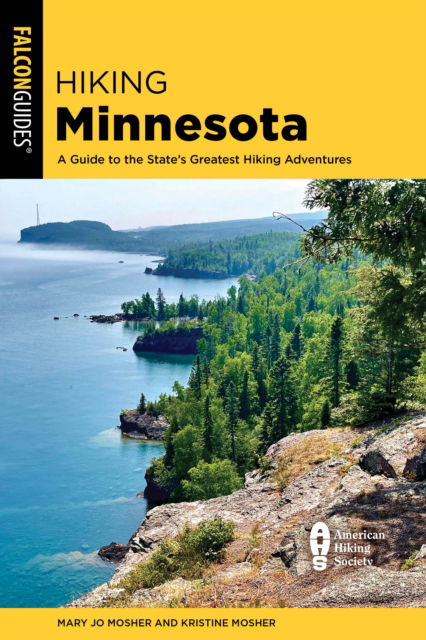 Cover for Mary Jo Mosher · Hiking Minnesota: A Guide to the State's Greatest Hiking Adventures (Paperback Bog) [Fourth edition] (2026)
