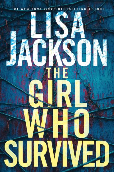 Cover for Lisa Jackson · Girl Who Survived (N/A) (2022)