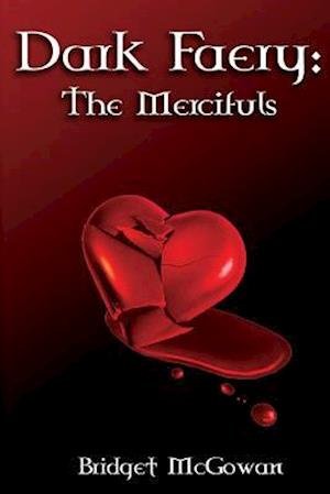Cover for Bridget Mcgowan · Dark Faery Ii: the Mercifuls (Paperback Book) (2014)
