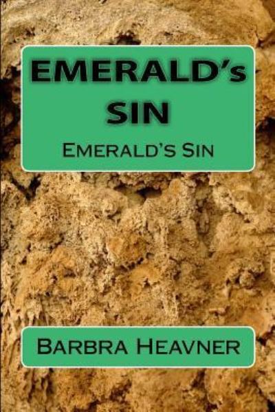 Cover for Barbra M Heavner · Emerald's Sin (Paperback Book) (2014)