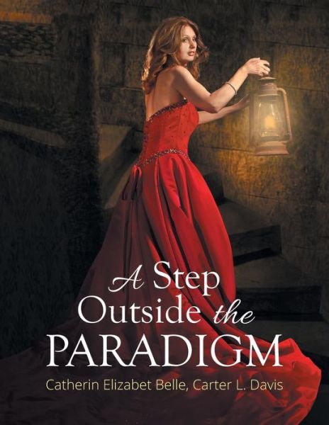 Cover for Carter Davis · A Step Outside the Paradigm (Paperback Book) (2015)