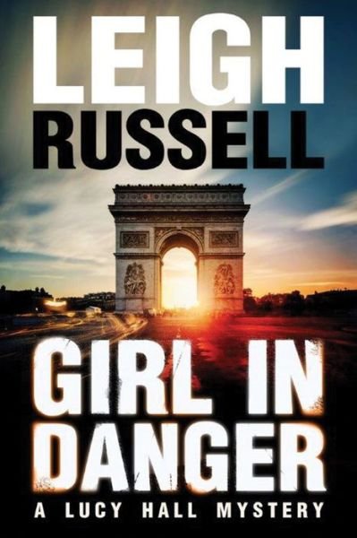 Cover for Leigh Russell · Girl in Danger - A Lucy Hall Mystery (Pocketbok) (2016)