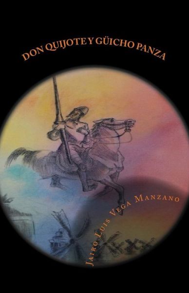 Cover for Jairo Luis Vega Manzano · Don Quijote Y Guicho Panza (Paperback Book) (2015)