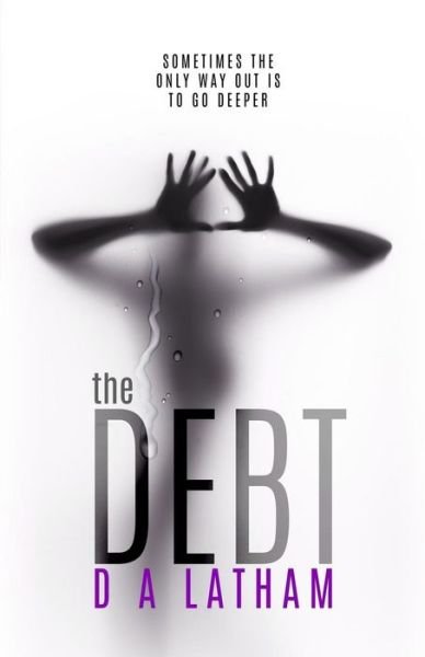 Cover for Ms D a Latham · The Debt (Paperback Bog) (2015)