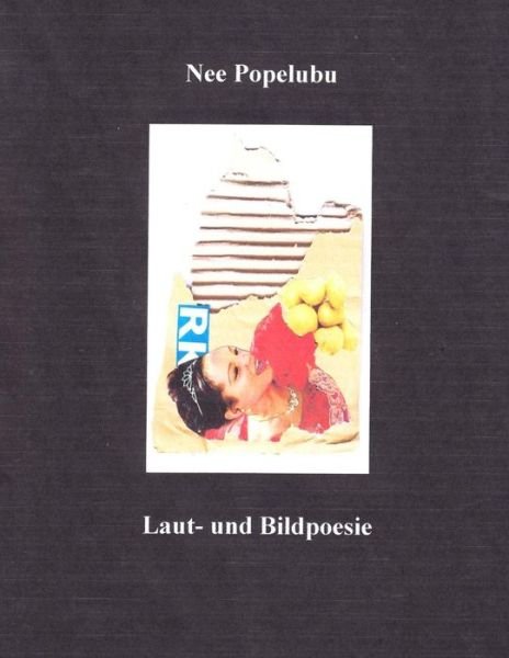 Cover for Nee Popelubu · Laut- Und Bildpoesie (Paperback Bog) (2015)