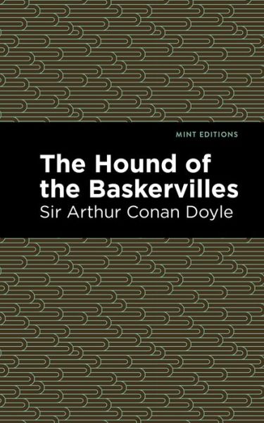 Cover for Doyle, Arthur Conan, Sir · The Hound of the Baskervilles - Mint Editions (Hardcover bog) (2021)