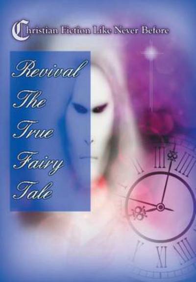 Cover for Lydia Thornton · Revival the True Fairy Tale (Hardcover Book) (2016)