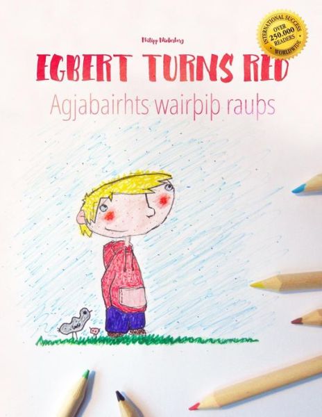 Cover for Edmund Fairfax · Egbert Turns Red / Agjabairhts Wair I Rau S: Children's Picture Book / Coloring Book English-gothic (Bilingual Edition / Dual Language) (Paperback Book) [Bilingual edition] (2015)