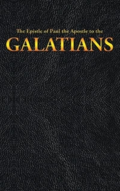 Cover for King James · The Epistle of Paul the Apostle to the GALATIANS (Hardcover Book) (2020)