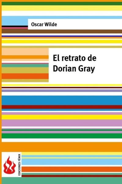 Cover for Oscar Wilde · El Retrato De Dorian Gray: (Low Cost). Edicion Limitada (Paperback Book) (2015)