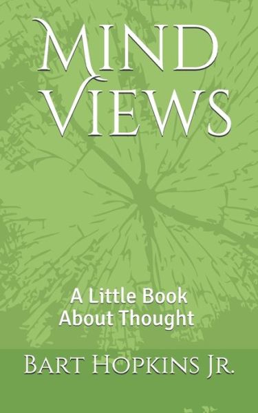 Cover for Bart Hopkins Jr · Mind Views (Paperback Book) (2015)