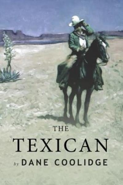 Cover for Dane Coolidge · The Texican (Paperback Book) (2015)