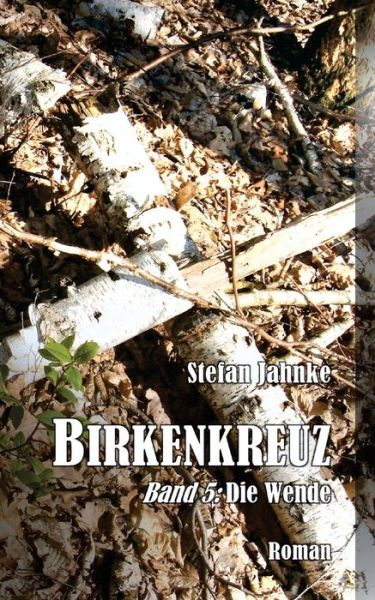 Cover for Stefan Jahnke · Birkenkreuz 5 (Paperback Book) (2017)