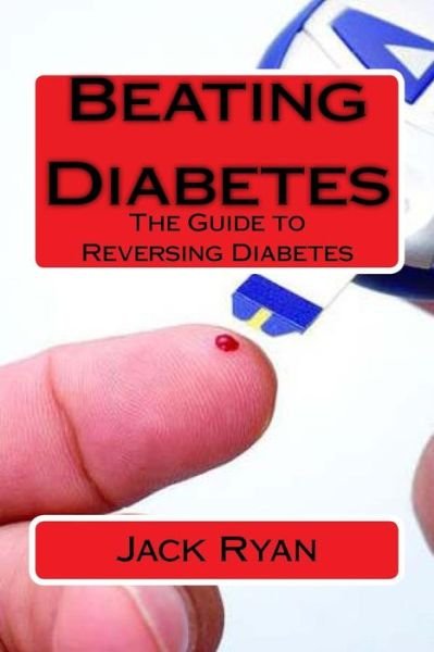 Cover for Jack Ryan · Beating Diabetes (Taschenbuch) (2016)