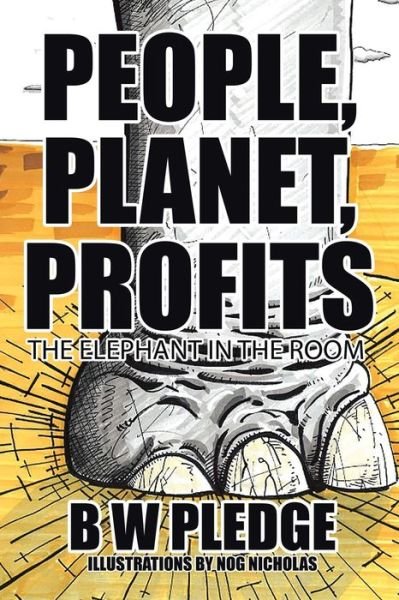 Cover for B W Pledge · People, Planet, Profits (Paperback Book) (2016)