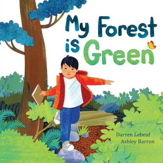 Darren Lebeuf · My Forest Is Green (Hardcover Book) (2022)