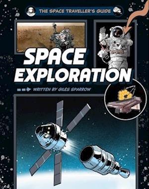 Cover for Giles Sparrow · The Space Traveller's Guide: Space Exploration - The Space Traveller's Guide (Paperback Book) (2026)