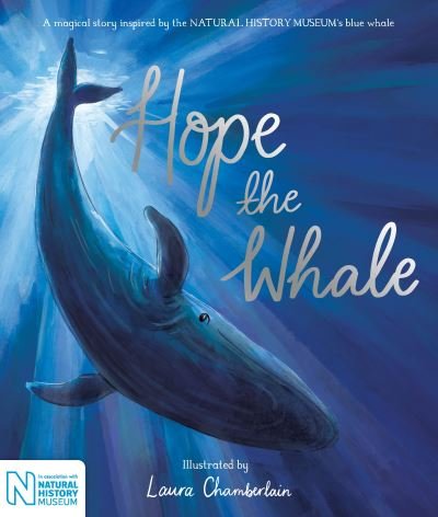 Cover for Macmillan Children's Books · Hope the Whale: In Association with the Natural History Museum (Taschenbuch) (2022)