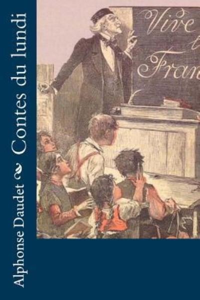 Cover for Alphonse Daudet · Contes du lundi (Paperback Bog) (2016)