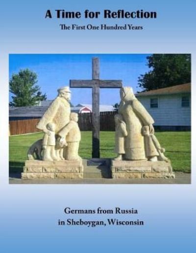 American Historical Society of Gemans Fr · A Time for Reflection (Paperback Bog) (2016)