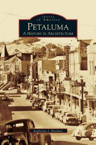 Katherine J Rinehart · Petaluma (Hardcover Book) (2005)