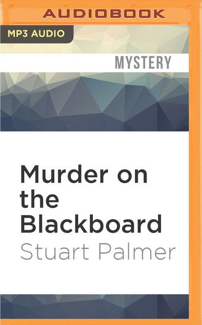 Murder on the Blackboard - Julie McKay - Music - Audible Studios on Brilliance - 9781531814250 - August 16, 2016