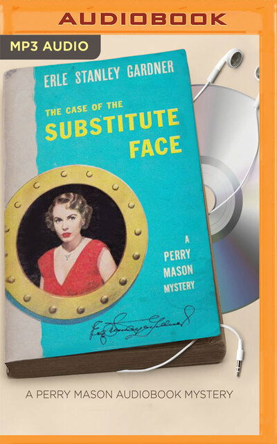 Case of the Substitute Face, The - Erle Stanley Gardner - Audiobook - Brilliance Audio - 9781531827250 - 27 grudnia 2016