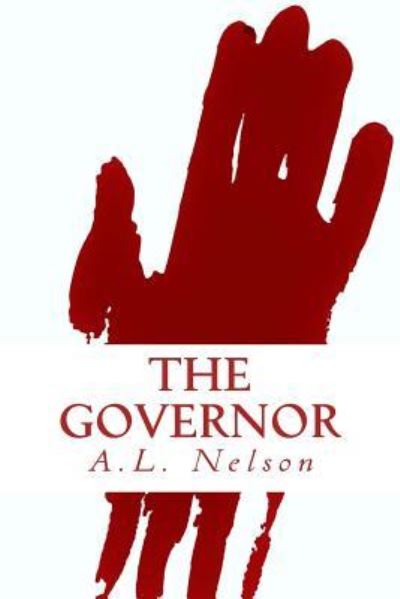 Cover for A L Nelson · The Governor (Taschenbuch) (2016)