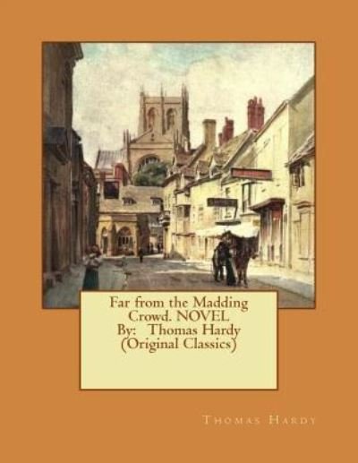 Cover for Thomas Hardy · Far from the Madding Crowd. NOVEL By (Paperback Book) (2016)