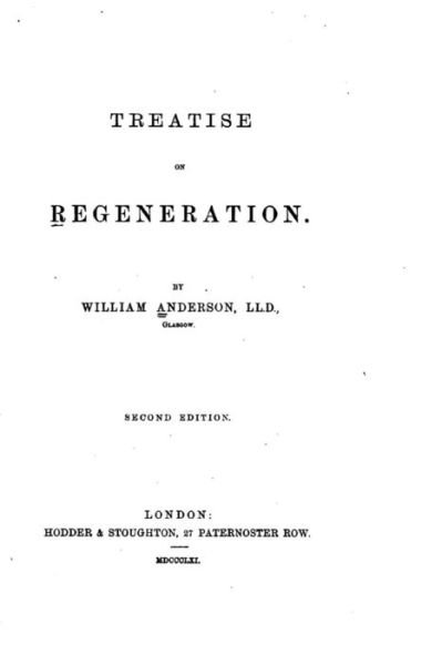 Cover for William Anderson · Treatise on Regeneration (Taschenbuch) (2016)