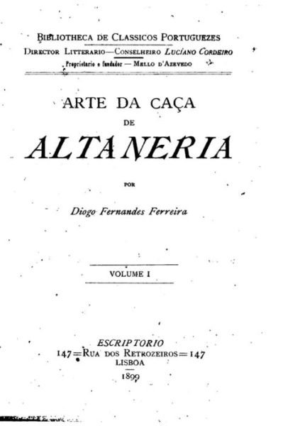 Cover for Diogo Fernandes Ferreira · Arte de Caca de Altaneria - Vol. I (Pocketbok) (2016)