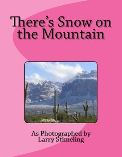 Cover for Larry Stimeling · There's Snow on the Mountain (Paperback Book) (2016)