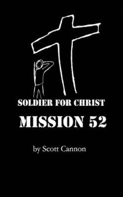 Cover for MR Scott Cannon · Soldier for Christ (Paperback Book) (2016)