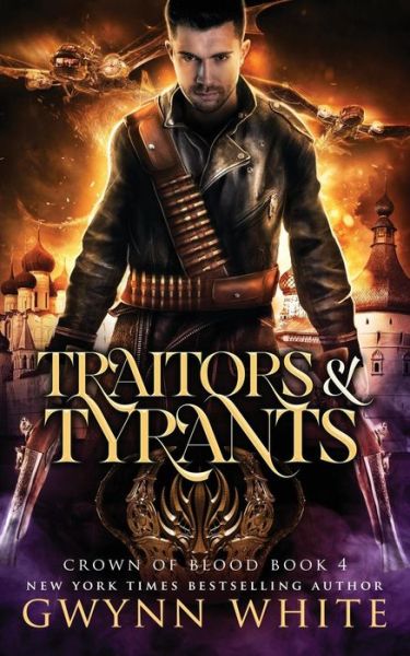 Cover for Gwynn White · Traitors &amp; Tyrants (Paperback Book) (2016)