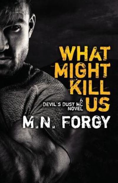 Cover for M N Forgy · What Might Kill Us (Paperback Bog) (2016)