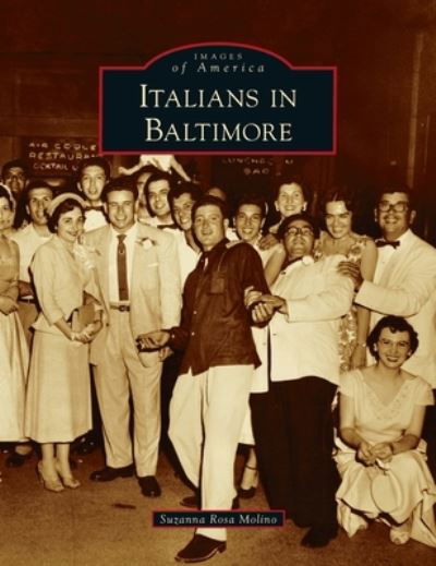 Cover for Suzanna Rosa Molino · Italians in Baltimore (Hardcover Book) (2020)