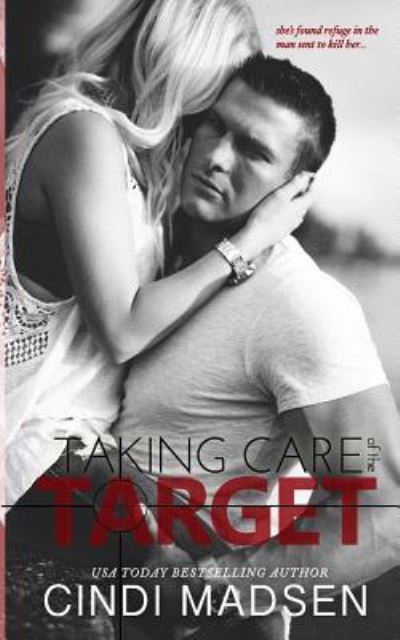 Cover for Cindi Madsen · Taking Care of the Target (Pocketbok) (2016)