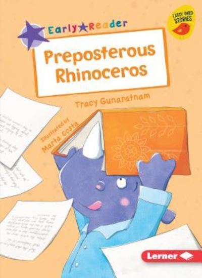 Cover for Tracy Gunaratnam · Preposterous Rhinoceros (Book) (2019)