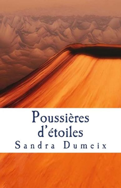 Cover for Miss Sandra Dumeix · Poussi res d' toiles (Paperback Book) (2017)