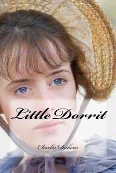 Little Dorrit - Charles Dickens - Boeken - Createspace Independent Publishing Platf - 9781542915250 - 2 februari 2017