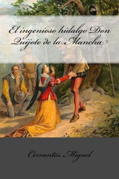 Cover for Cervantes Miguel · El ingenioso hidalgo Don Quijote de la Mancha (Paperback Book) (2017)