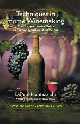 Cover for Daniel Pambianchi · Techniques in Home Winemaking (Hardcover Book) (2011)